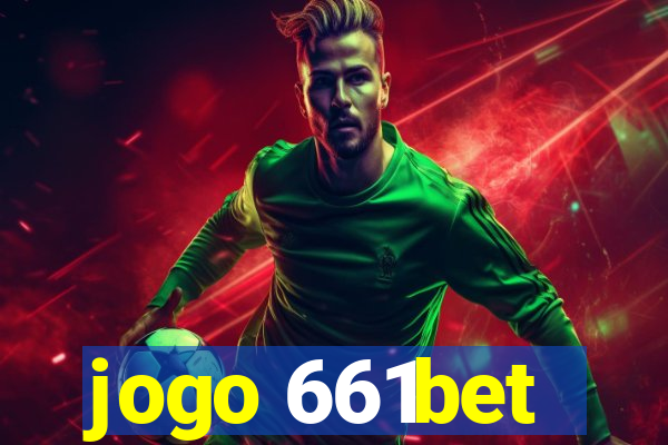 jogo 661bet